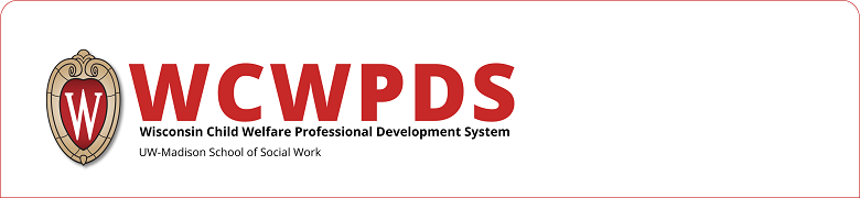 Wisconsin Child Welfare Professional Development System